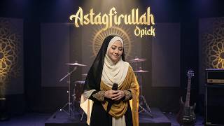ASTAGFIRULLAH - Opick | Heavy Metal Religi Cover