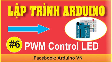 BÀI 6: ĐIỀU CHỈNH ĐỘ SÁNG CỦA LED THÔNG QUA XUNG PWM