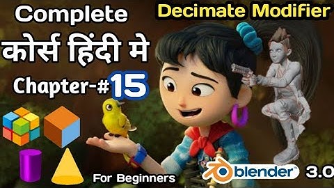Blender Chapter-#15 animation Full Tutorial in Hindi || || For Beginners Decimate Modifier Hindi