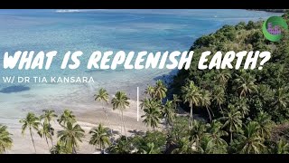 What is Replenish Earth