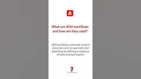 What are AEM workflows and how are they used ? #aem #aeminterviewquestions #adobeexperiencemanager