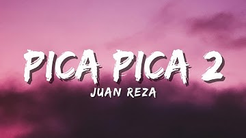 Juan Reza - Pica Pica 2 (Official Music Video Lyric)