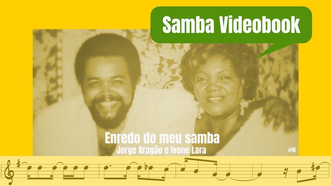 Enredo do meu samba (Ivone Lara e Jorge Aragão)