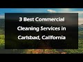 3 Best Commercial Cleaning Services in Carlsbad, California | Commercial Cleaners