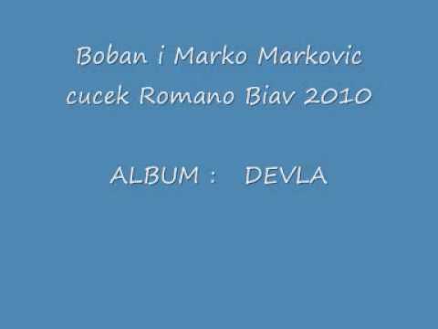 Boban i Marko Markovic nevo cuceko Romano Biav 2010