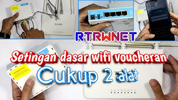 Setingan dasar dari awal sampai full RT RW NET bagi pemula agar bisa usaha wifi voucheran | part1