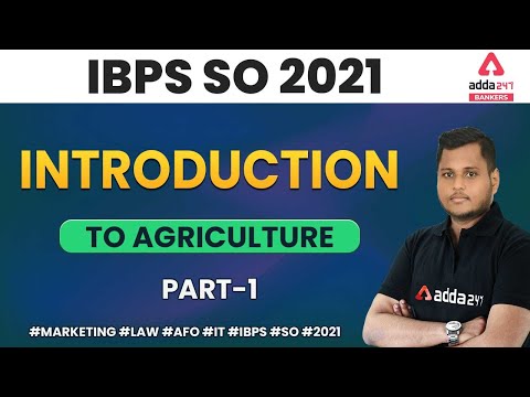 IBPS SO 2021 | Introduction To Agriculture | Class #1