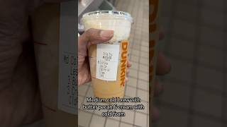 Medium cold brew with butter pecan & cream #dunkin #dunkindonuts #fyp #coldbrew