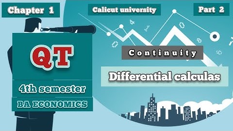 Continuity|Differential Calculas|chapter 1|part 2| 4 sem QT|BA ECONOMICS|Calicut University|