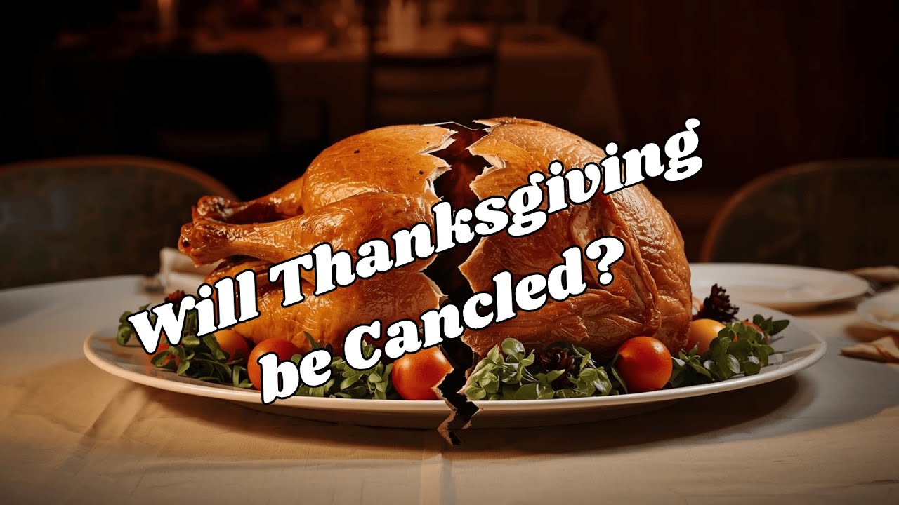 Thanksgiving 2025 Canceled?