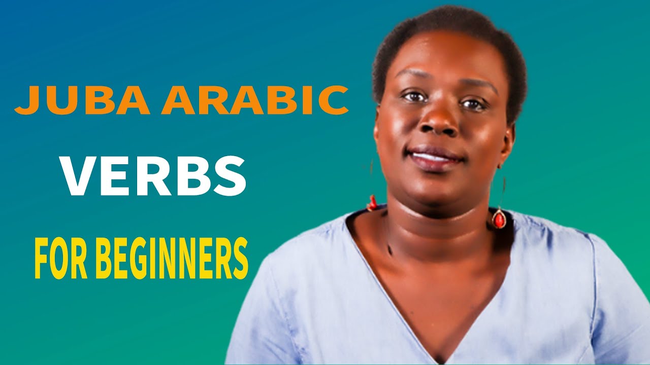 Learn Juba Arabic verbs lesson 54. YouTube