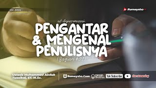 Nahwu Jurromiyyah 01 - Pengantar dan Mengenal Penulisnya - Ustadz Muhammad Abduh Tuasikal M.Sc.