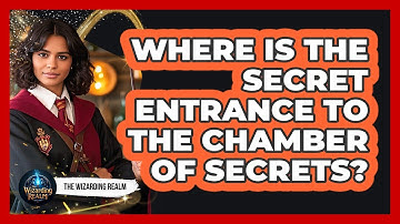 Where Is The Secret Entrance To The Chamber Of Secrets?