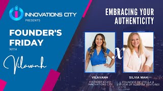 Founder's Friday Ep. 4 with Silvia Mah: Embracing Your Authenticity
