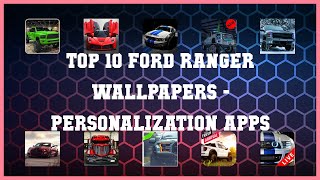 Top 10 Ford Ranger Wallpapers Android Apps screenshot 3