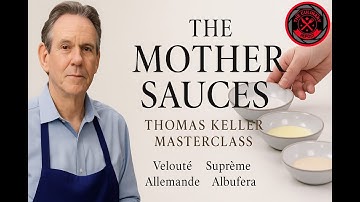 Michelin-chef Thomas Keller — Van Roux tot Velouté, Sauce Suprême, Allemande & Albufera