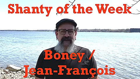 Sen Dagher's Shanty of the Week 34 Boney Jean-Fran...