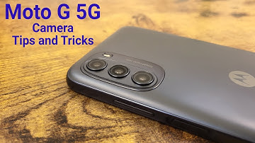 Motorola Moto G 5G - Camera  Tips and Tricks