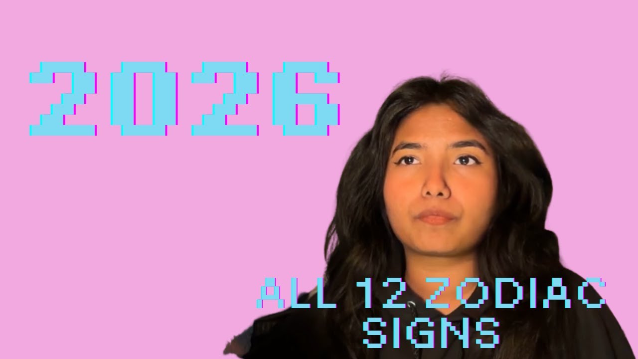 How will 2026 will be for all 12 zodiac signs