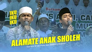 Alamate Anak Sholeh | Gus Azmi & Cak Fandy feat Syubbanul Muslimin