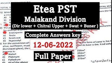 Etea Pst Full Paper Key 12-06-2022 Malakand Division |etea pst full test dir,chitral,swat 12-06-2022