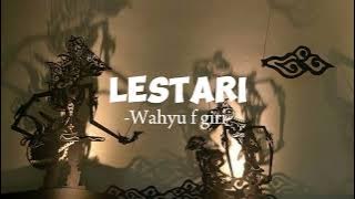 WAHYU F GIRI - LESTARI (SLOWED   REVERB)