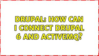Drupal: How can I connect drupal 6 and activemq?