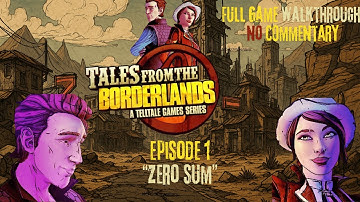 Tales from the Borderlands | Full Game Walkthrough | Episode 1 "Zer0 Sum" | 1080p | No commentary