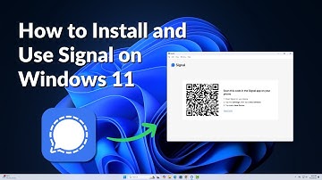 How to Install and Use Signal on Windows 11