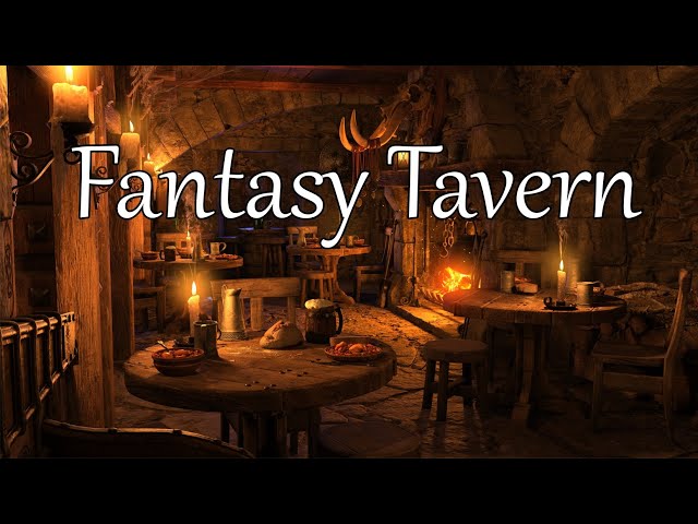 Medieval Fantasy Tavern | D&D Fantasy Music and Ambience class=