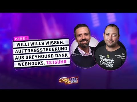 Willi wills wissen - Auftragssteuerung aus GREYHOUND dank Webhooks