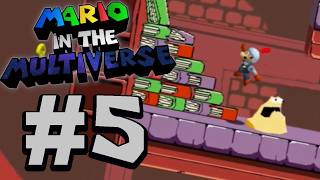 Lets play Mario in the Multiverse part 5