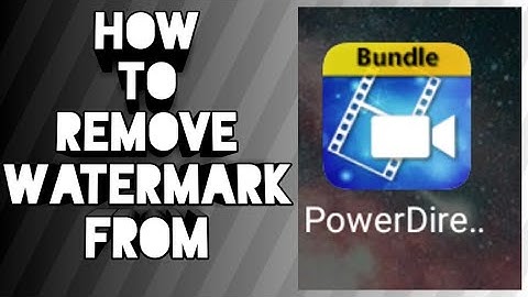 How to Remove Watermark from PowerDirector Bundle