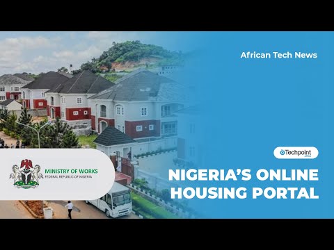 Nigeria’s online housing portal | Newsbites