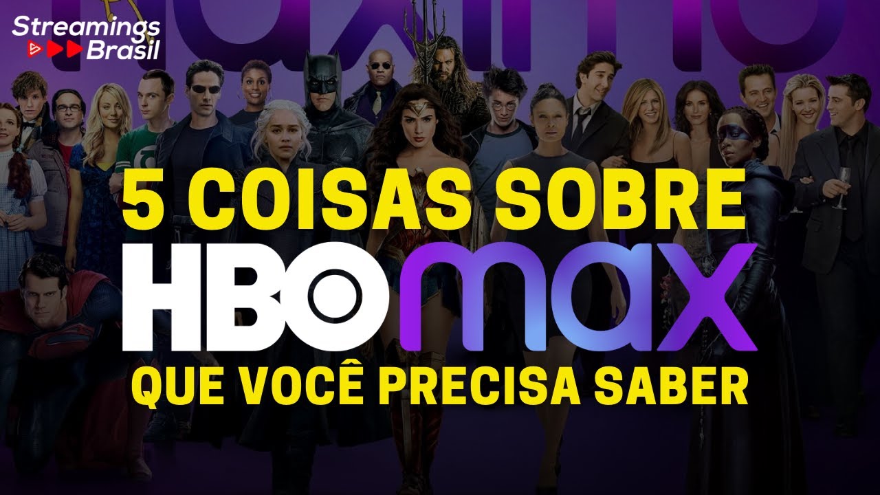 HBO Max no Brasil: saiba data de lançamento e preços