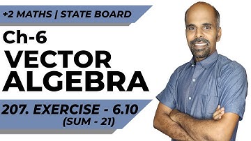 +2 | Ex - 6.10 | Sum No. 21 | Vector Algebra | Class 12 | State Board | ram maths