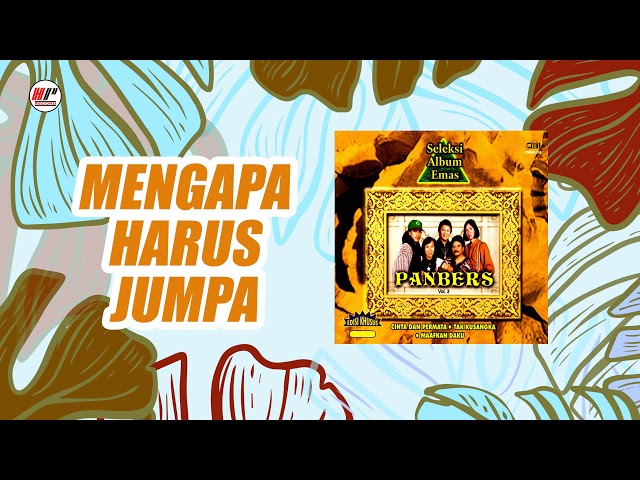 Panbers - Mengapa Harus Jumpa