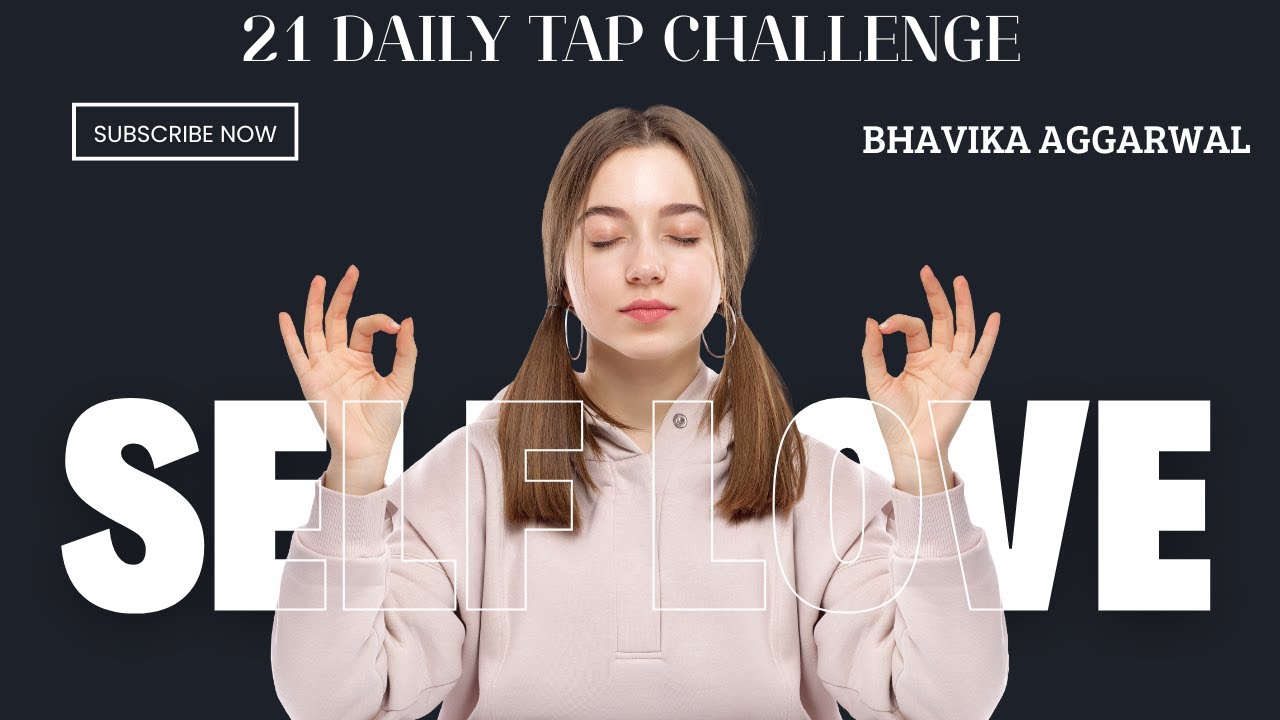 21 Days of Tapping Into Self Worth | Daily EFT Self Love Practice 🌸
