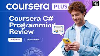 C# Programming on Coursera Review 2026: Is It Worth It