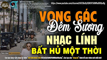 NHẠC XƯA 1975 HIẾM CÓ VÔ CÙNG - VỌNG GÁC ĐÊM SƯƠNG, LK NHẠC LÍNH XƯA 1975 BẤT HỦ MỘT THỜI