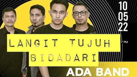 ADA Band - Langit Tujuh Bidadari (Live at Holywings Ground Jakarta)