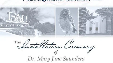 Inauguration of FAU's sixth president - Dr. Mary J...