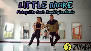 LITTLE MORE By PUTZGRILLA feat. IAMSTYLEZMUSIC - Choreo by ZIN Evan #zumba #workout #dancehallmusic