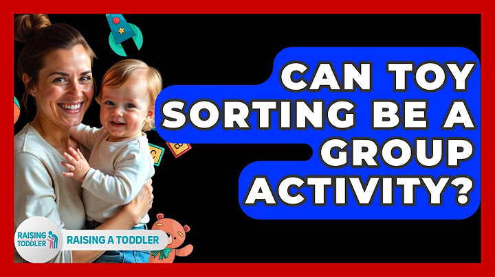 Can Toy Sorting Be A Group Activity? - Raising A Toddler