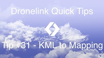Dronelink Quick Tip #31 - KML to Mapping