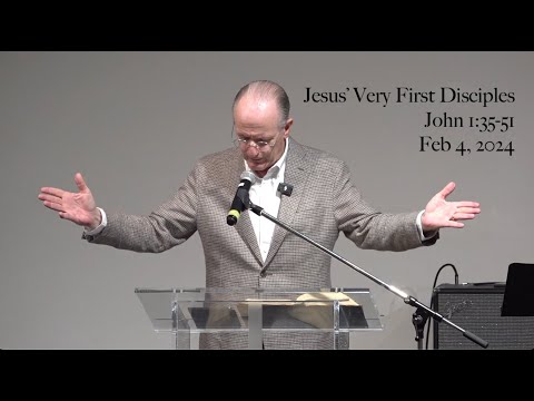 Jesus' Very First Disciples - John 1:35-51 | John Glass | Feb 4, 2024