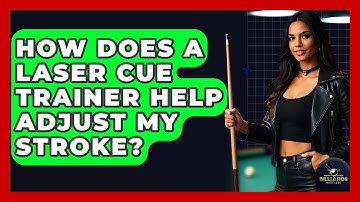 How Does A Laser Cue Trainer Help Adjust My Stroke? - Billiards Hustlers