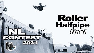 Roller Halfpipe - Final | NL CONTEST 2021