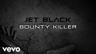 Bounty Killer - Jet Black