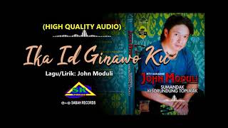 IKA ID GINAWO KU (HQ Audio) John Moduli